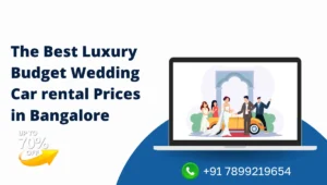 Luxury wedding cars on rent in Bangalore demand memorable transportation