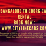 Bangalore to coorg car rental.cabsrental.in