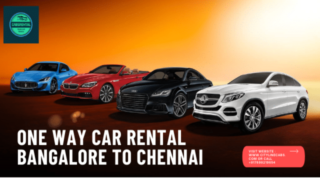 One Way Car Rental Bangalore to Chennai.cabsrental.in
