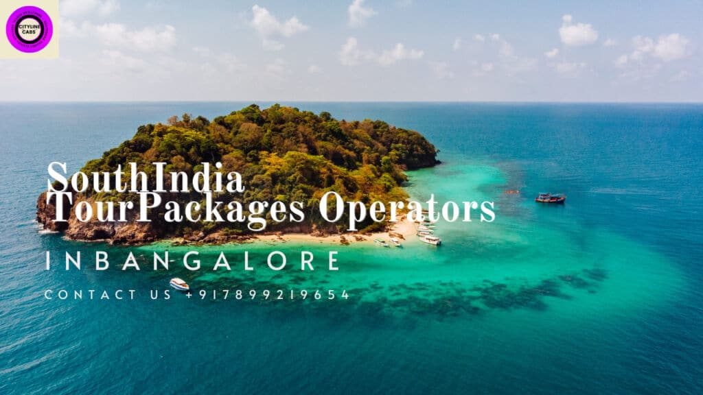 South India Tour Packages Operators in Bangalore