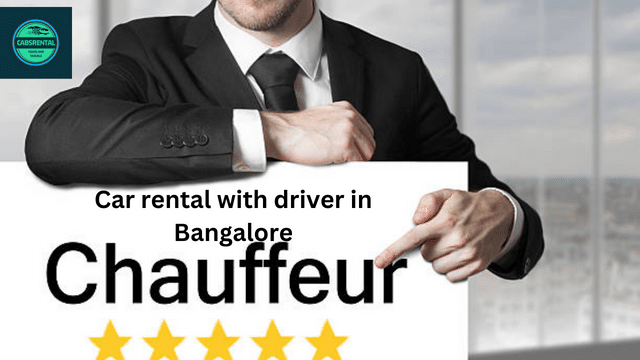 Car rental with driver in Bangalore - Chauffeur service