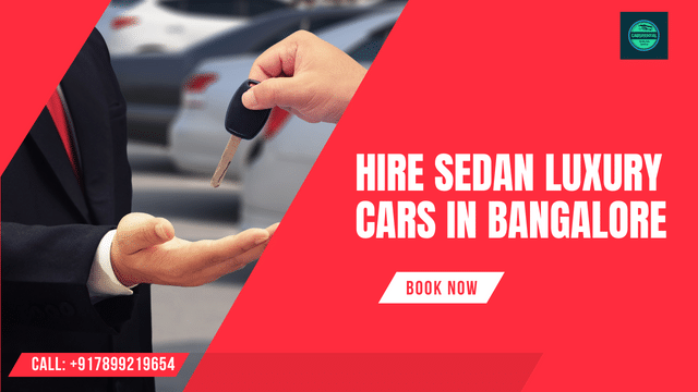 Hire Sedan Luxury Cars in Bangalore