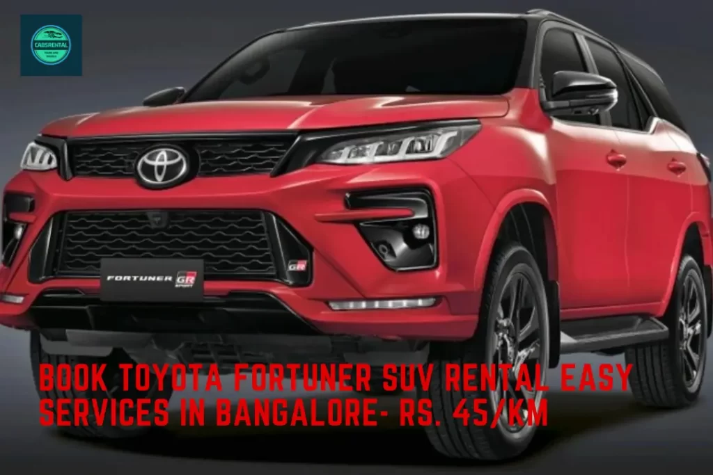 Book Toyota Fortuner SUV Rental Easy Services in Bangalore