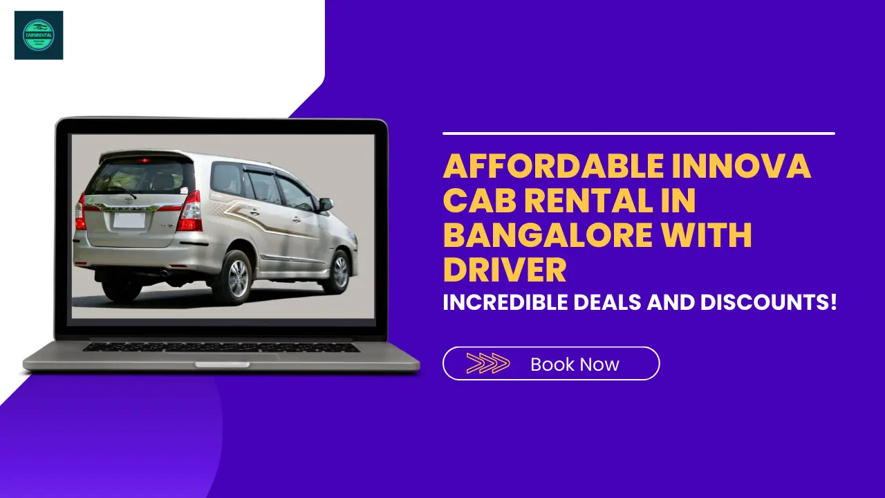 Affordable Innova Cab Rental In Bangalore With Driver