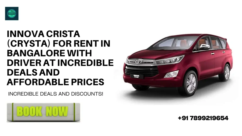INNOVA CRISTA (Crysta) For Rent In Bangalore with Driver at Incredible Deals and Affordable Prices