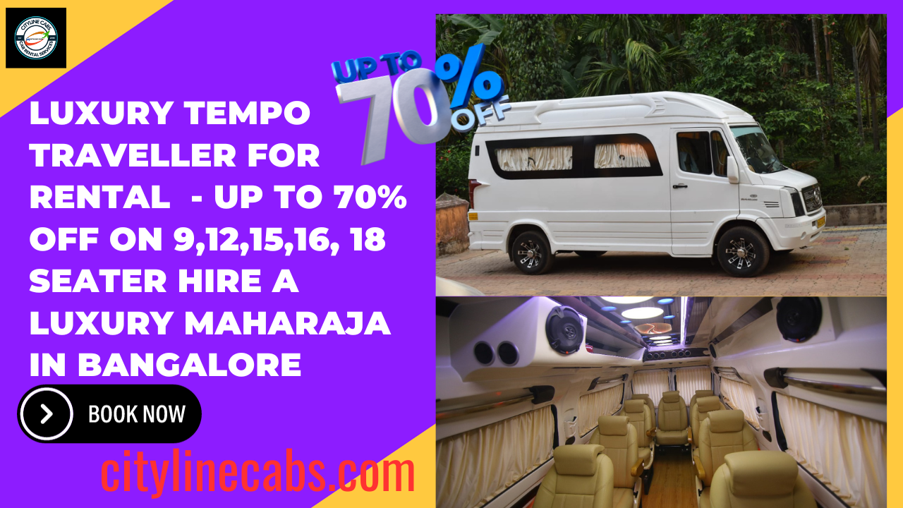 Luxury Tempo Traveller For Rental - Up to 70% OFF on 9,12,15,16, 18 Seater Hire a Luxury Maharaja in Bangalore