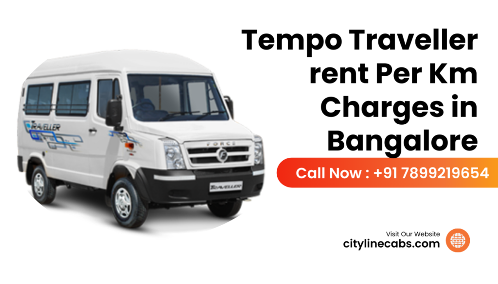 Tempo Traveller rent Per Km Charges in Bangalore