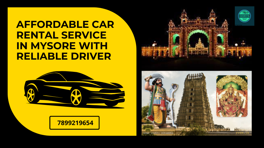 Affordable Car Rental Service In Mysore With Reliable Driver