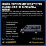 Urbania Force 9 Seater Luxury tempo traveller rent in Kempegowda Airport