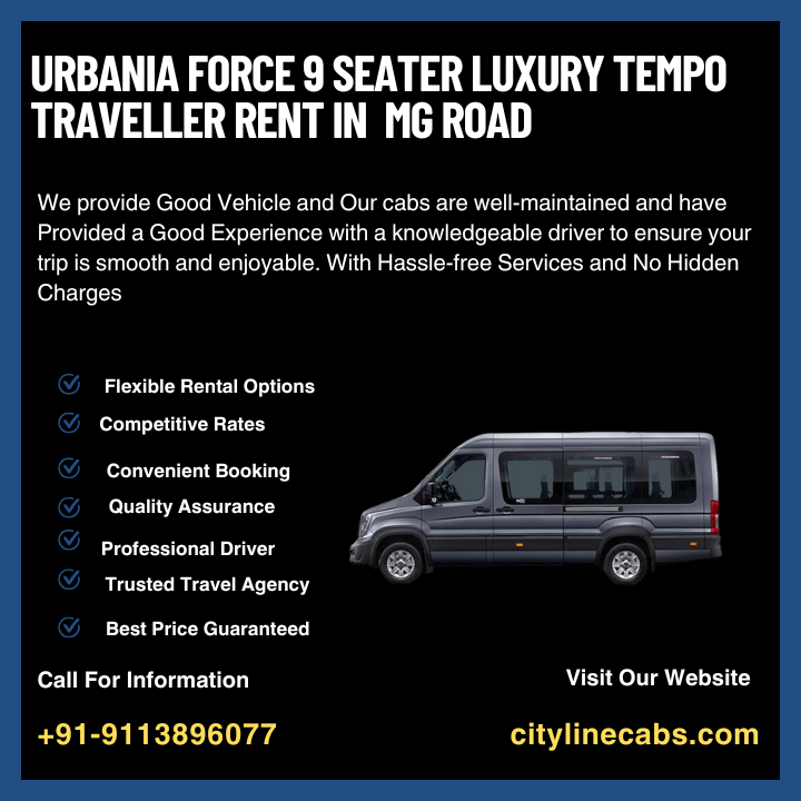 Urbania Force 9 Seater Luxury tempo traveller rent in MG Road