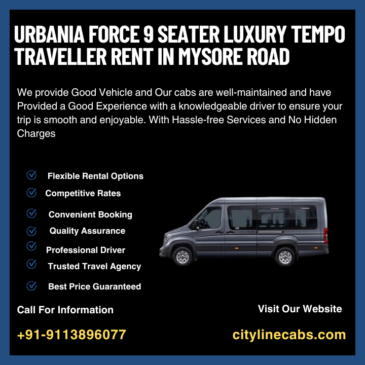 Urbania Force 9 Seater Luxury tempo traveller rent in Mysore Road